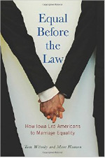 Equal Before the Law: How Iowa Led Americans to Marriage Equality