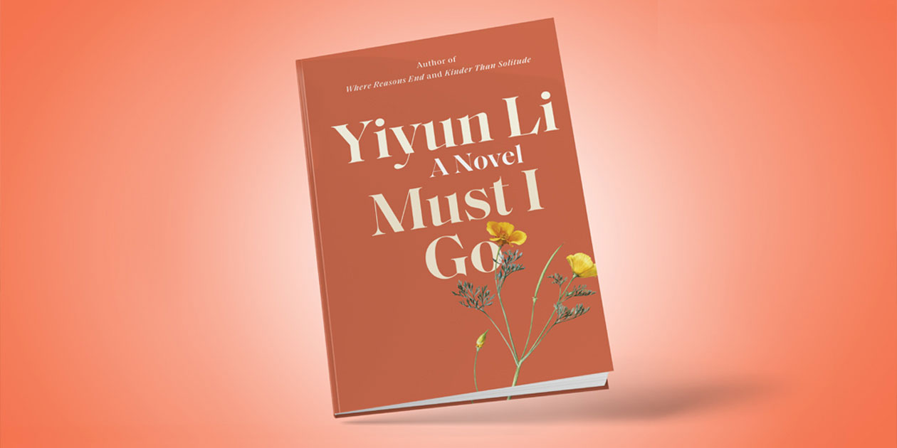 Must I Go by Yiyun Li