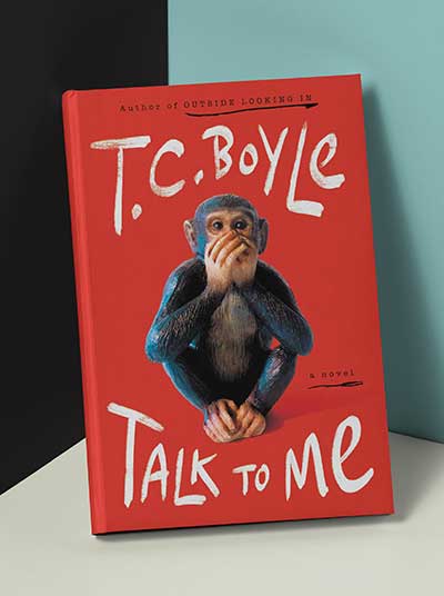 Talk to Me by T.C. Boyle