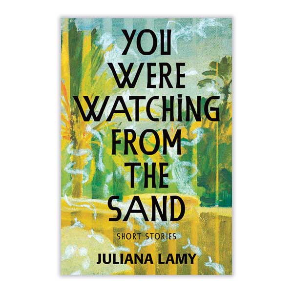 You Were Watching From the Sand Book Cover